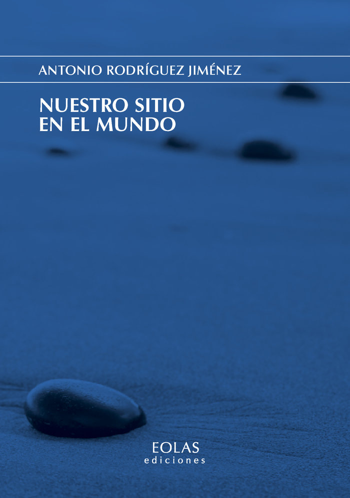 Nuestro sitio en el mundo, de Rodríguez Jiménez, Antonio | portada del libro