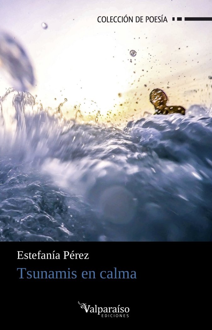 Tsunamis en calma, de Pérez, Estefania | portada del libro