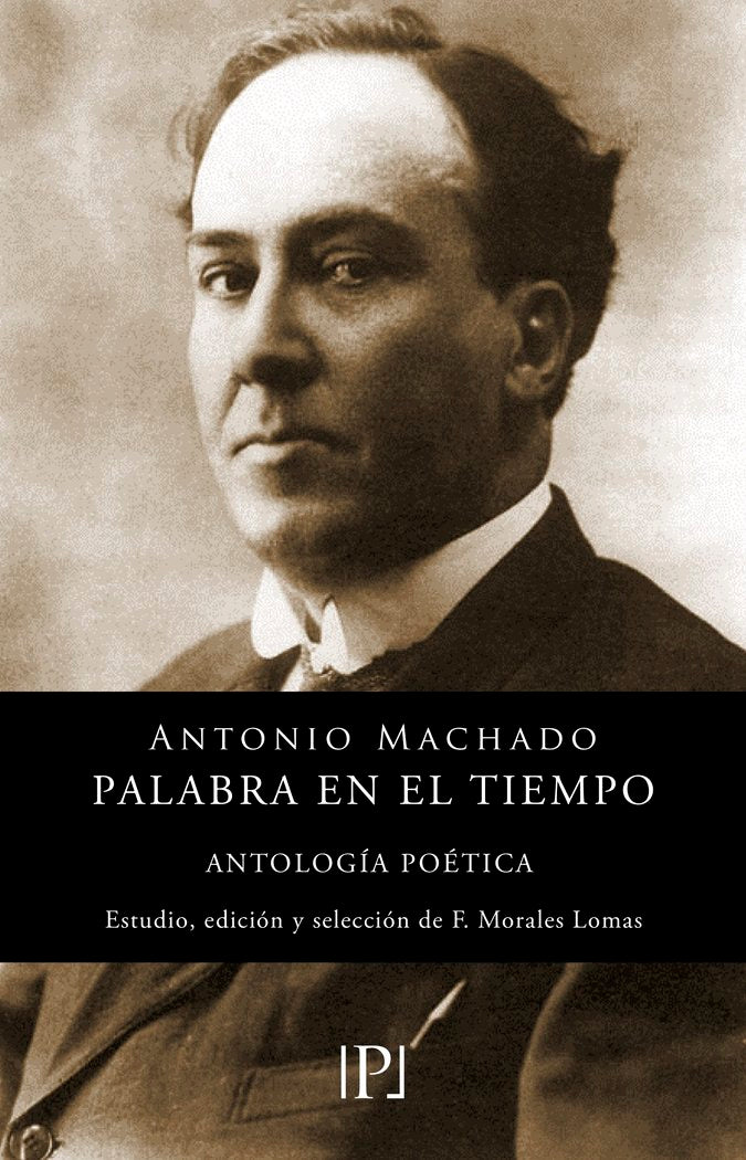 PALABRA EN EL TIEMPO, de Machado, Antonio | portada del libro