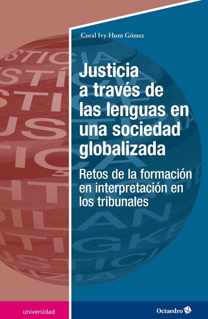 Justicia a travÄs de las lenguas en una sociedad globalizada, de Hunt Gómez, Coral Ivy | portada del libro