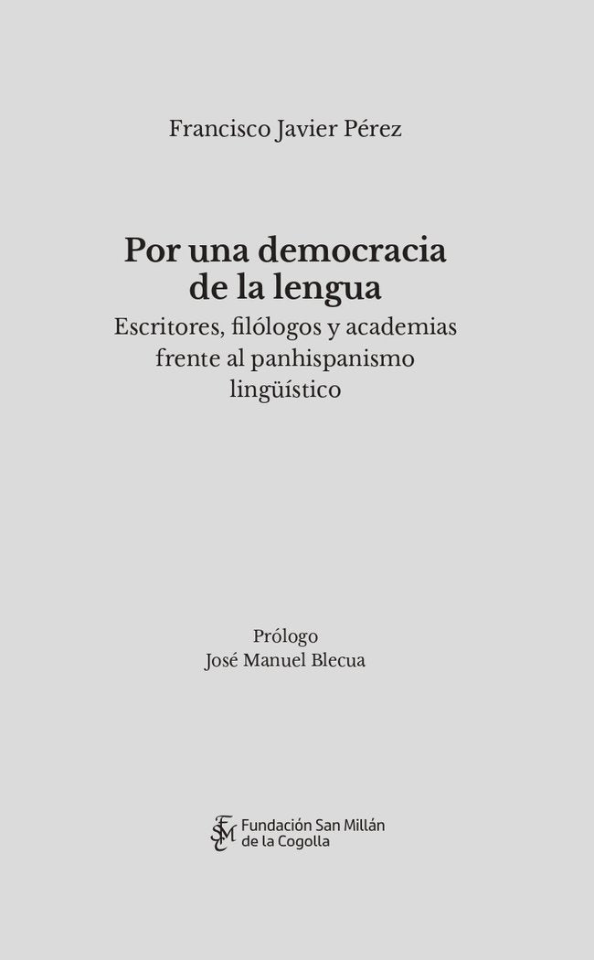 POR UNA DEMOCRACIA DE LA LENGUA, de FRANCISCO JAVIER PEREZ | portada del libro