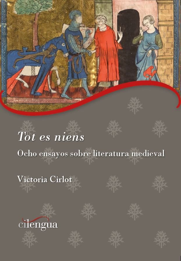 TOT ES NIENS. OCHO ENSAYOS SOBRE LITERATURA MEDIEVAL, de CIRLOT, VICTORIA | portada del libro