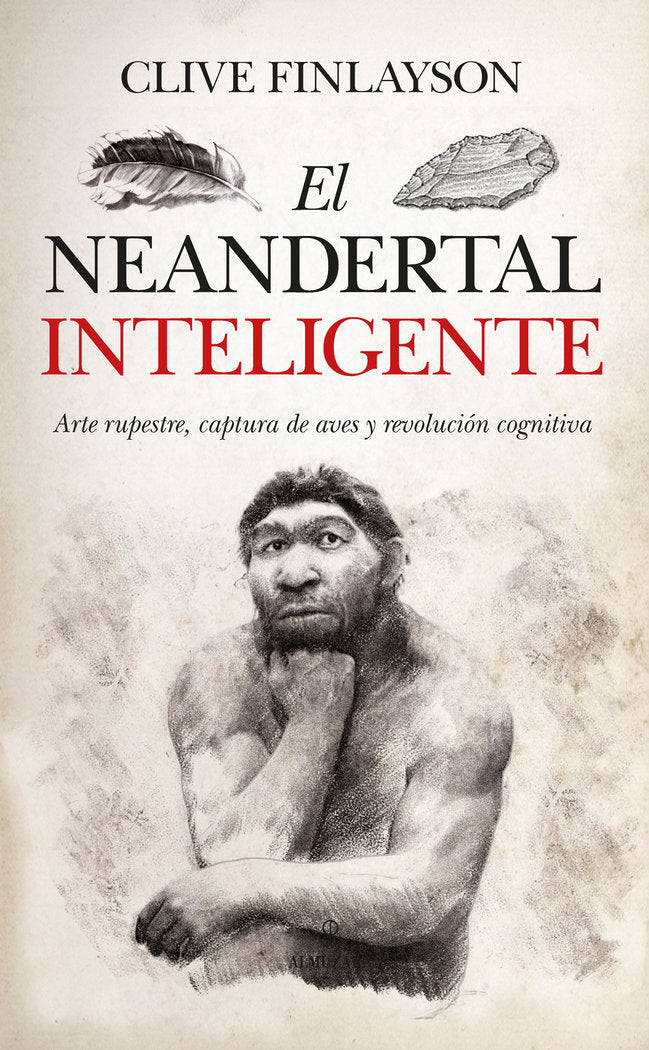 NEANDERTAL INTELIGENTE, EL, de Clive Finlayson | portada del libro
