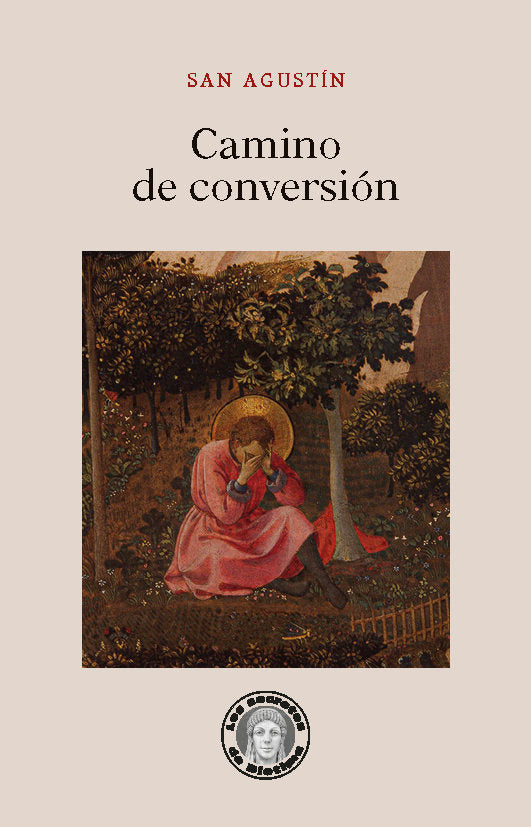 Camino de conversión, de Agustín, santo, obispo de Hipona | portada del libro