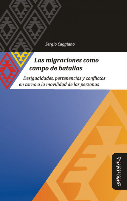 Las migraciones como campo de batalla, de Caggiano, Sergio | portada del libro
