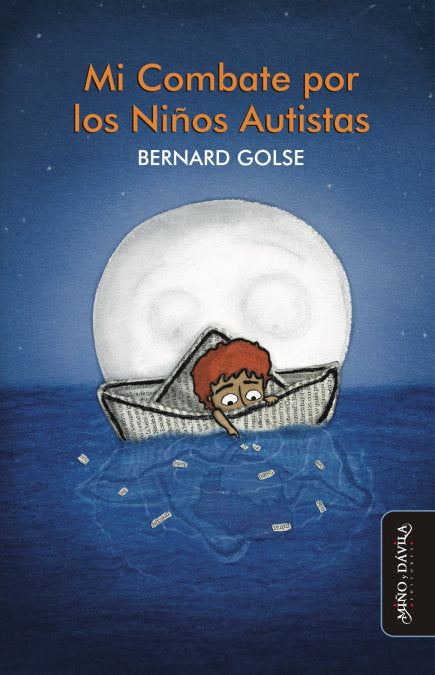 MI COMBATE POR LOS NIÑOS AUTISTAS, de BERNARD GOLSE | portada del libro