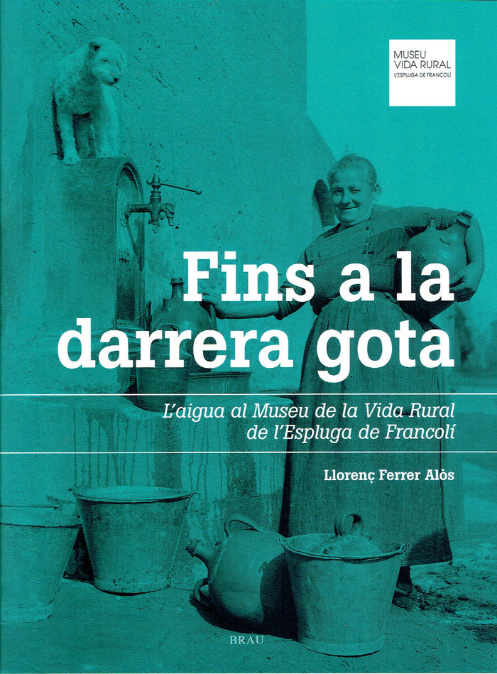 FINS A LA DARRERA GOTA, de FERRER ALÃS, LLORENÇ | portada del libro