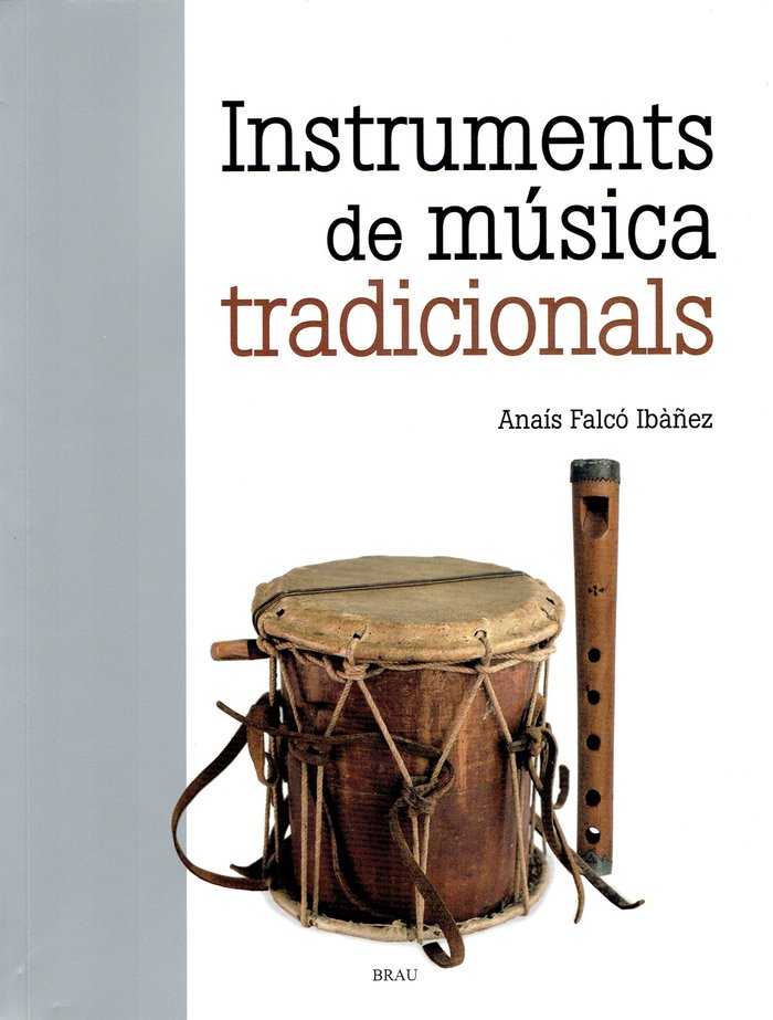 ELS INSTRUMENTS DE MUSICA TRADICIONALS, de FALCO IB·ÑEZ, ANAIS | portada del libro