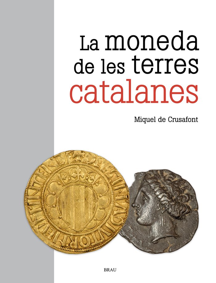 La moneda de les terres catalanes, de DE CRUSAFONT I SABATER, MIQUEL | portada del libro