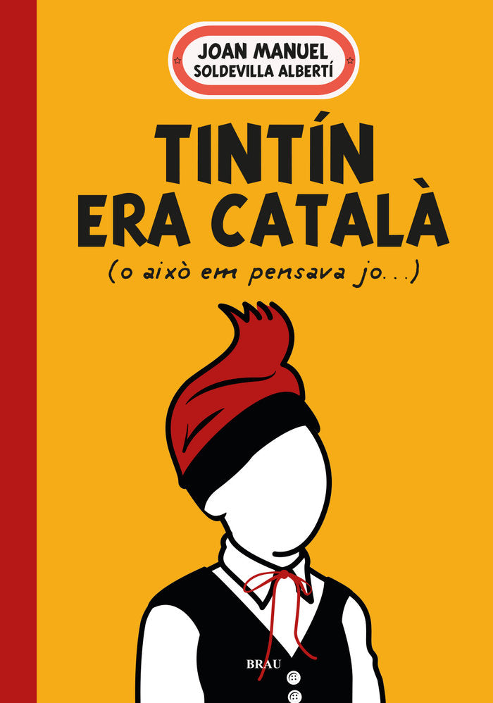TINTIN ERA CATALA, de SOLDEVILLA ALBERTI, JOAN MANUEL | portada del libro