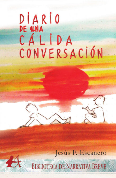 Diario de una cálida conversación, de F. Escanero, Jesús | portada del libro