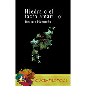 Hiedra o el tacto amarillo, de Hermida, Beatriz | portada del libro