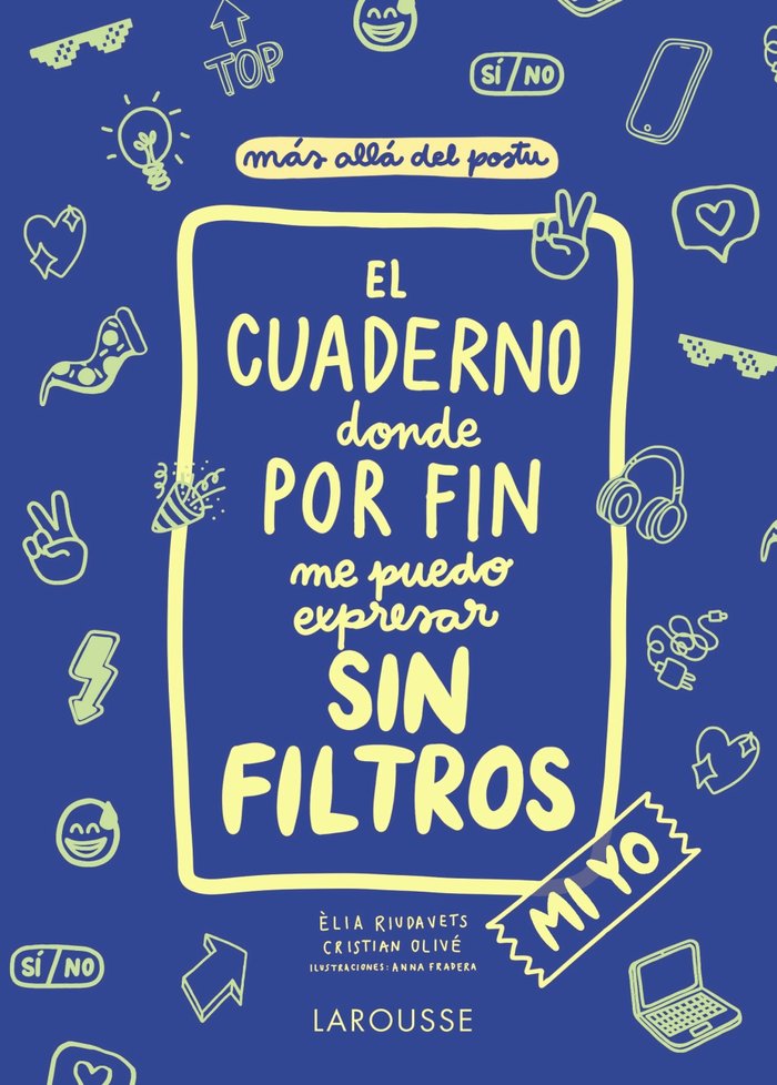 El cuaderno donde por fin me puedo expresar sin filtros. Mi yo, de Olivé Peñas, Cristian | portada del libro