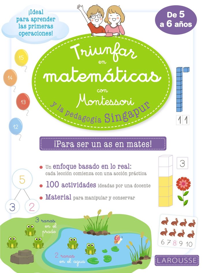 Triunfar en matemáticas con Montessori y la pedagogía Singapur, de Larousse Editorial | portada del libro