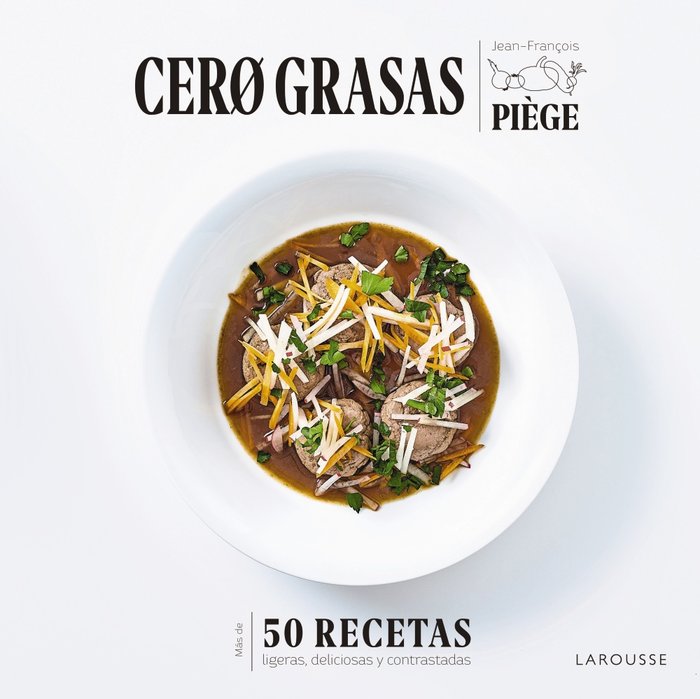 Cero grasas, de Piège, Jean-François | portada del libro