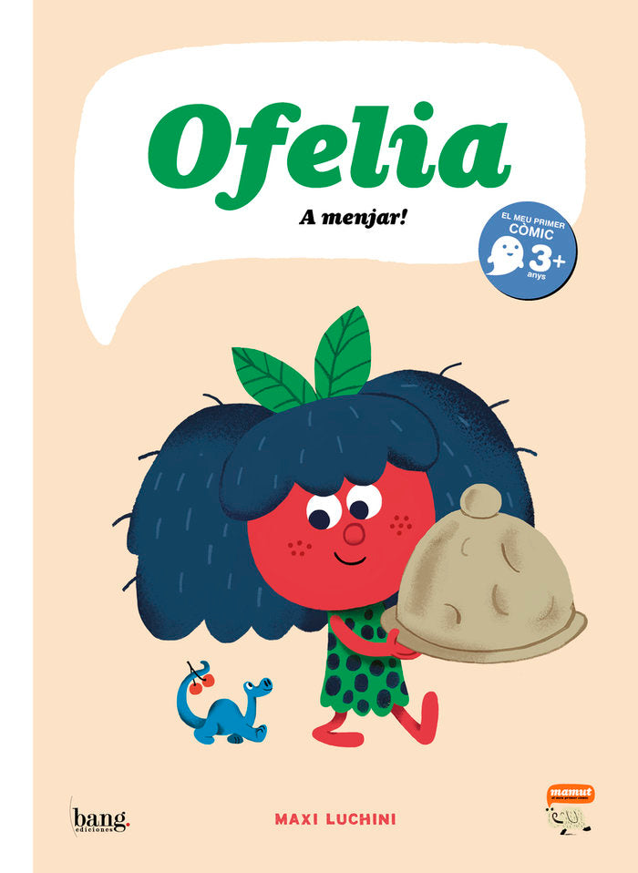 Ofelia, A menjar!, de LUCHINI,MAXI | portada del libro
