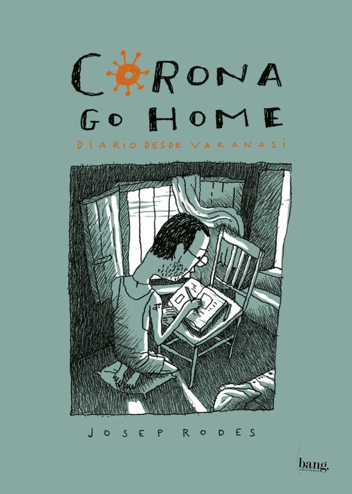CORONA GO HOME, de RODES, JOSEP | portada del libro