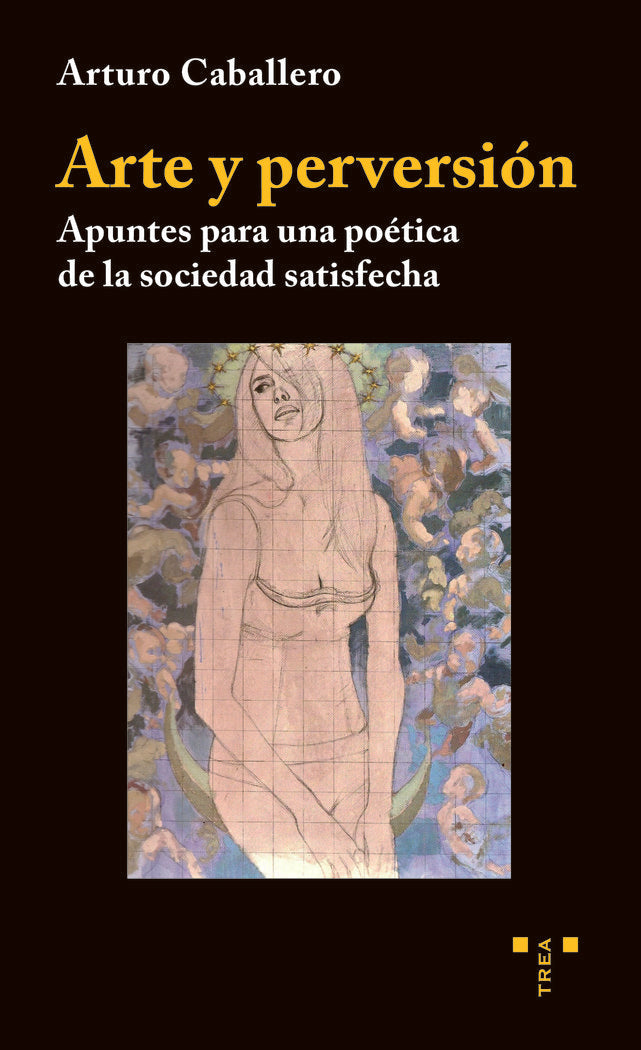 ARTE Y PERVERSIÓN, de Caballero, Arturo | portada del libro