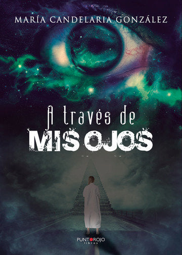 A TRAVES DE MIS OJOS, de GONZALEZ ALONSO, MARIA CANDELARIA | portada del libro