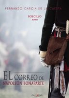 El correo de Napoleón Bonaparte, de FERNANDO GARCIA DE LA CUESTA | portada del libro