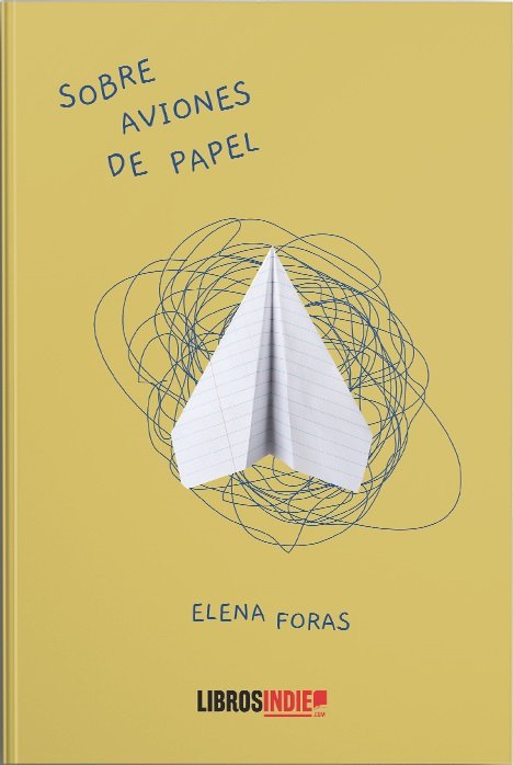 Sobre aviones de papel, de Foras, Elena | portada del libro