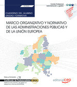 Cuaderno del alumno. Marco organizativo y normativo (UF0522). Certificados de profesionalidad. Asist, de Varios autores | por