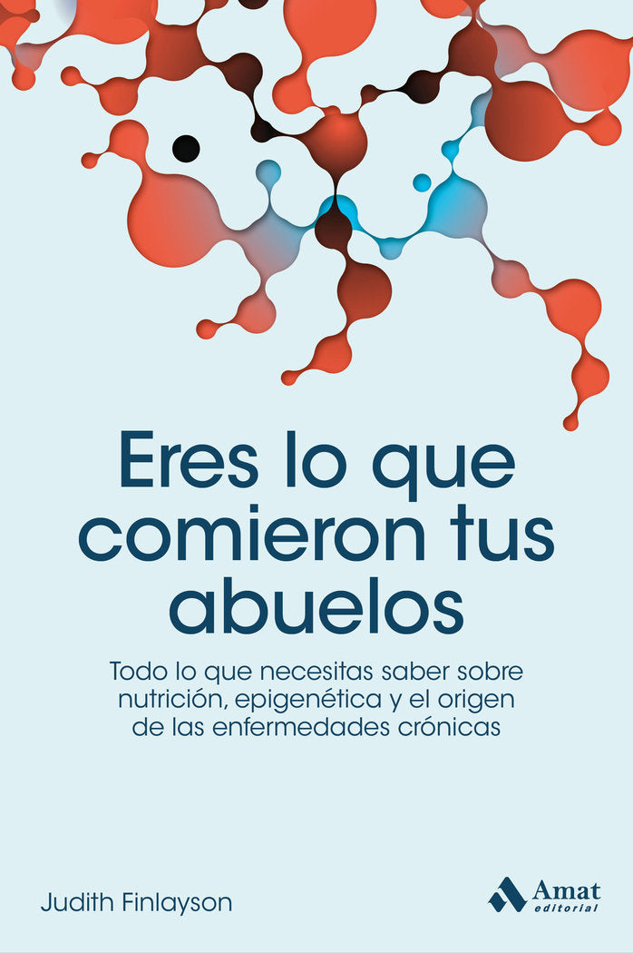 Eres lo que comieron tus abuelos, de Finlayson, Judith | portada del libro
