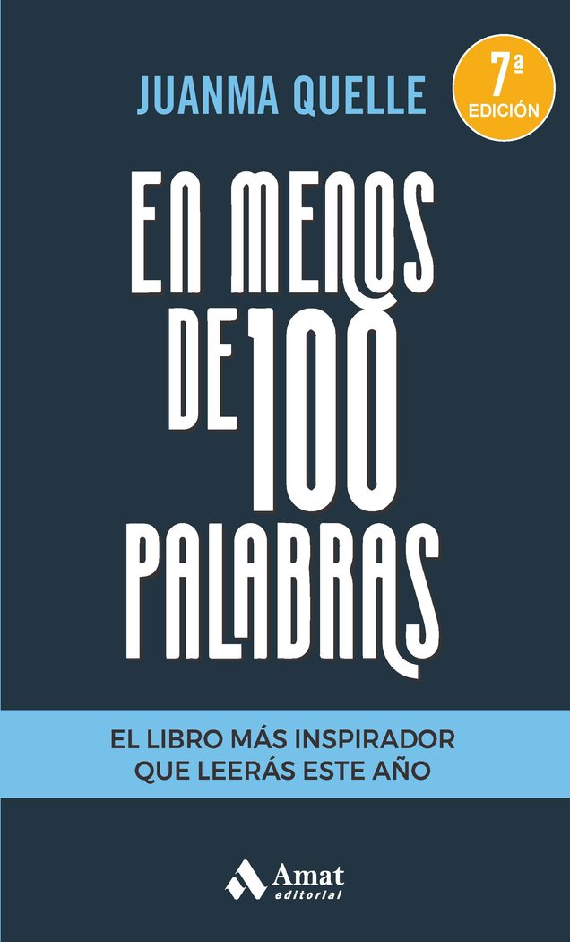 En menos de 100 palabras, de Quelle, Juanma | portada del libro