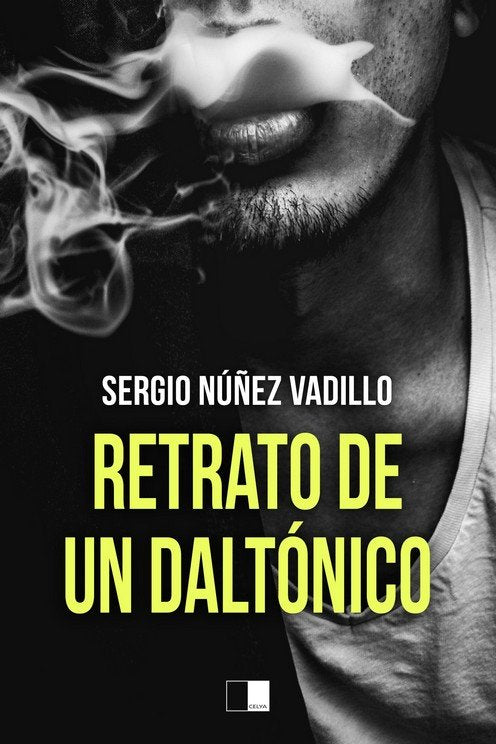 RETRATO DE UN DALTONICO, de NUÑEZ VADILLO, SERGIO | portada del libro