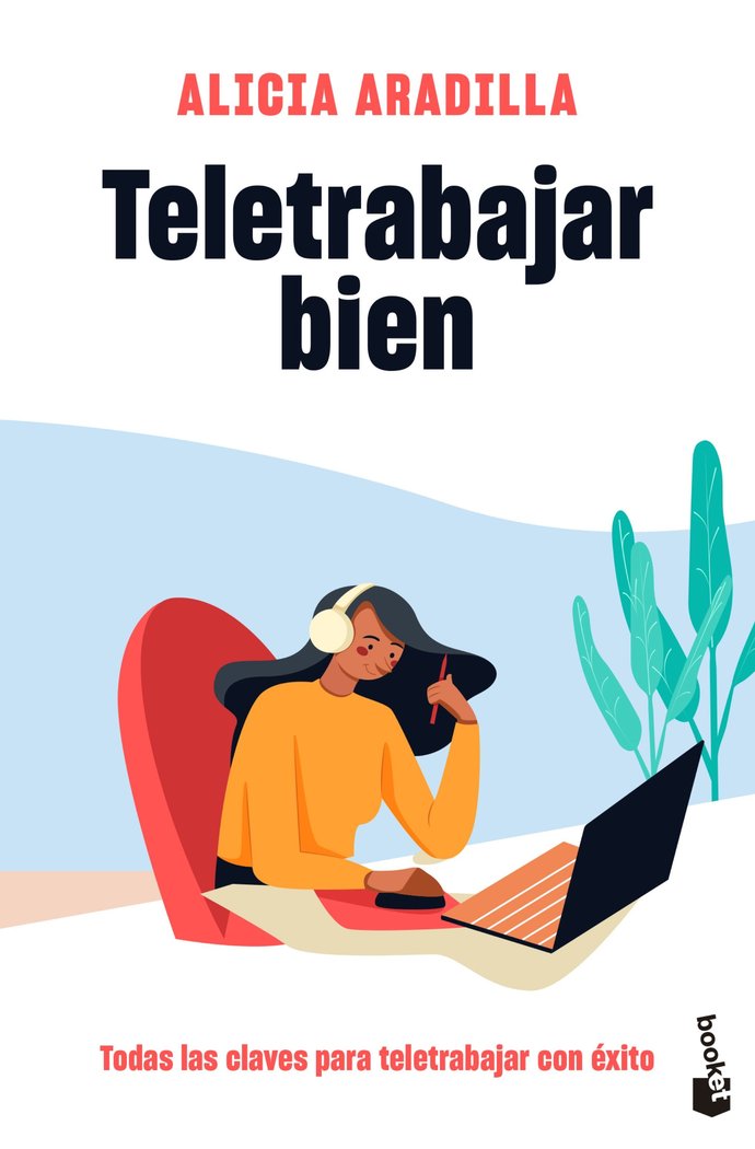 Teletrabajar bien, de Aradilla, Alicia | portada del libro