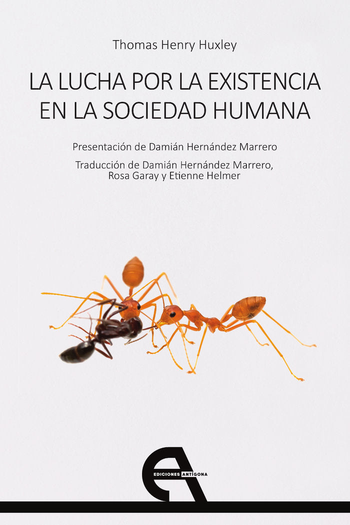 La lucha por la existencia en la sociedad humana, de HUXLEY, THOMAS HENRY | portada del libro