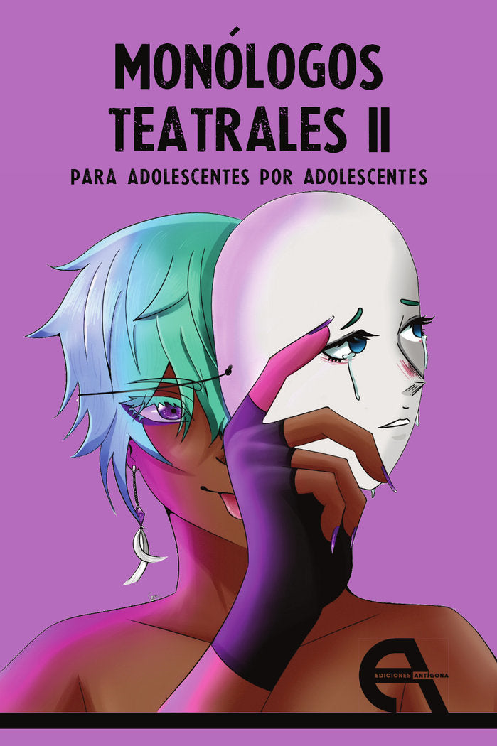 MONOLOGOS TEATRALES PARA ADOLESCENTES POR ADOLESCENTES II, de AA.VV. | portada del libro
