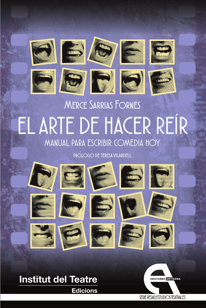 EL ARTE DE HACER REIR MANUAL PARA ESCRIBIR COMEDIA HOY, de SARRIAS FORNES | portada del libro