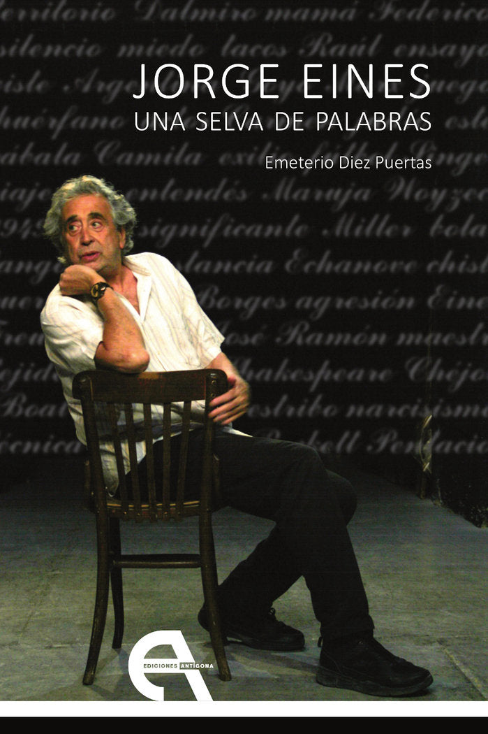 JORGE EINES. UNA SELVA DE PALABRAS, de DIEZ PUERTAS, EMETERIO ( ED.) | portada del libro