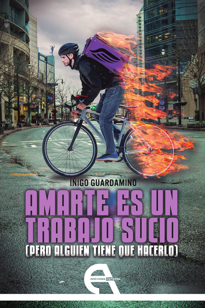 Amarte es un trabajo sucio (pero alguien tiene que hacerlo), de GUARDAMINO, IÑIGO | portada del libro