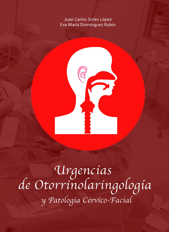 Urgencias de Otorrinolaringolog¡a y Patolog¡a Cérvico-facial, de Domínguez Rubio, Eva María | portada del libro