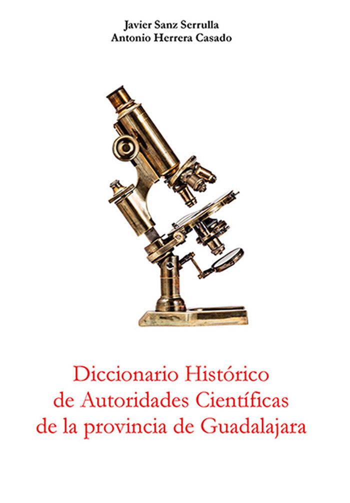 Diccionario de Autoridades Científicas de Guadalajara, de HERRERA CASADO, Antonio | portada del libro