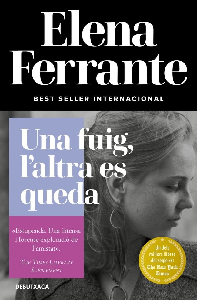 Una fuig, l'altra es queda (L'amiga genial 3), de Ferrante, Elena | portada del libro