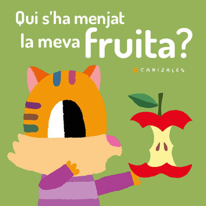 Qui s'ha menjat la meva fruita?, de Canizales | portada del libro