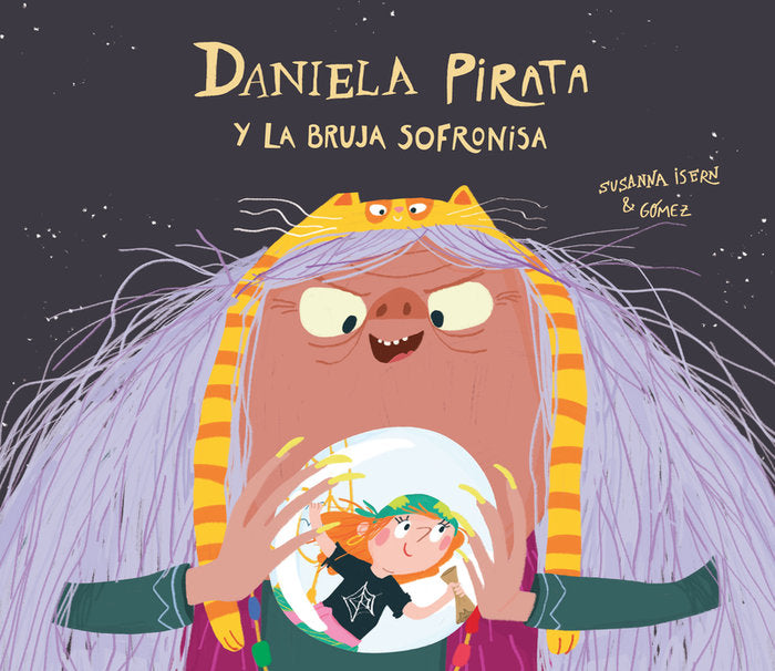 Daniela pirata y la bruja Sofronisa, de Isern, Susanna | portada del libro