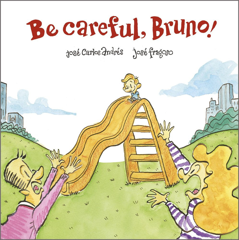 BE CAREFUL, BRUNO!, de ANDRES, JOSE CARLOS | portada del libro