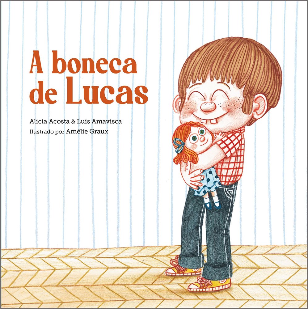 A BONECA DE LUCAS, de ACOSTA, ALICIA | portada del libro
