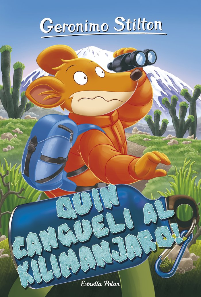 Quin cangueli al Kilimanjaro!, de Stilton, Geronimo | portada del libro