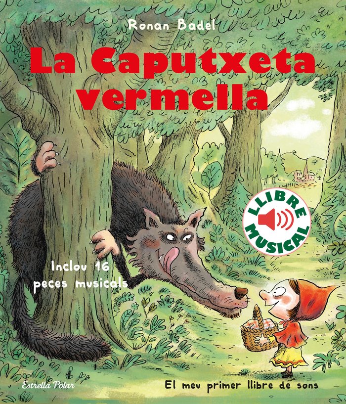 La Caputxeta vermella. Llibre musical, de Badel, Ronan | portada del libro