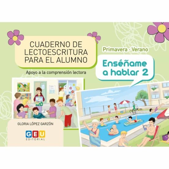 CUADERNO LECTORESCRITURA PRIMAVERA VERANO ENSEÑAME A HABLAR | portada del libro