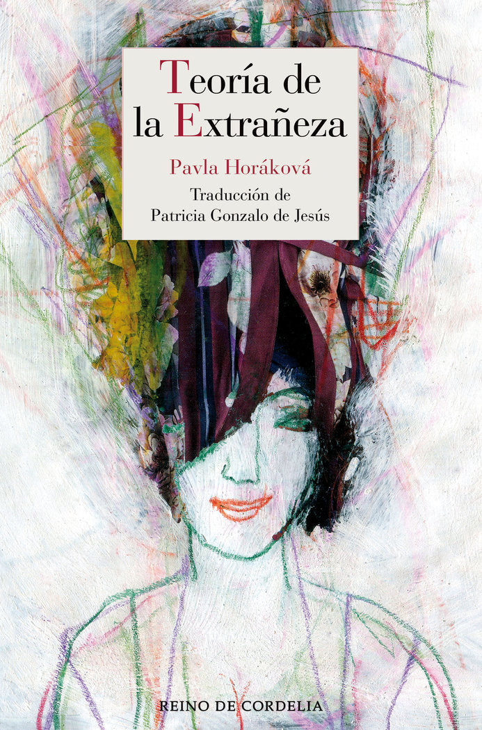 Teoría de la extrañeza, de Horáková, Pavla | portada del libro