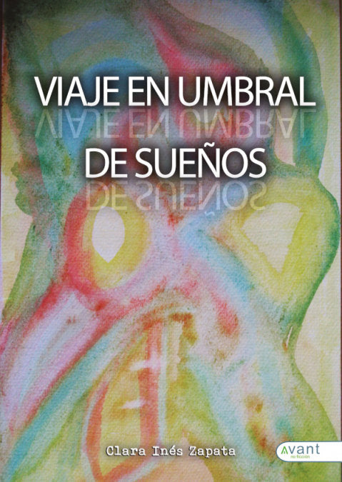 Viaje en umbral de sueños, de Zapata, Clara Inés | portada del libro