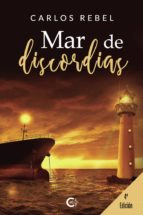 (I.B.D.) MAR DE DISCORDIAS, de CARLOS REBEL | portada del libro