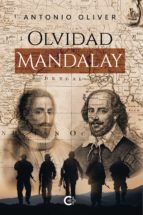 (I.B.D.) OLVIDAD MANDALAY, de ANTONIO OLIVER | portada del libro