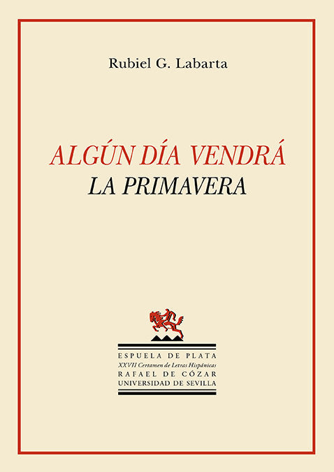 ALGUN DIA VENDRA LA PRIMAVERA, de LABARTA, RUBIEL G. | portada del libro